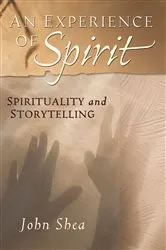 Book cover of An Experience of Spirit by Shea John
