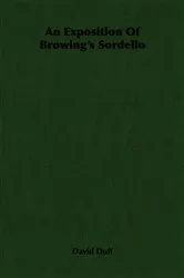 Book cover of An Exposition Of Browing's Sordello by David Duff