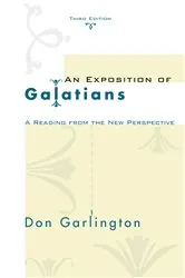Book cover of An Exposition of Galatians, Third Edition by Don Garlington
