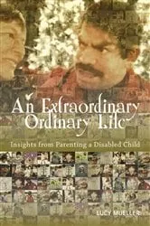 Book cover of An Extraordinary/Ordinary Life by Mueller, Lucy, A