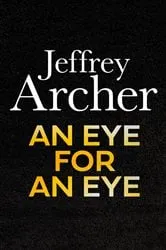 Book cover of An Eye for an Eye by Jeffrey Archer