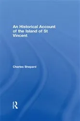 Book cover of An Historical Account of the Island of St Vincent by Charles Shepard