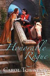 Book cover of An Honorable Rogue by Carol Townend