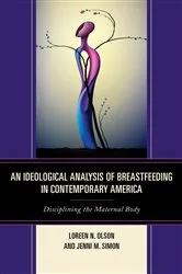 Book cover of An Ideological Analysis of Breastfeeding in Contemporary America by Unknown
