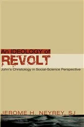 Book cover of An Ideology of Revolt by Jerome H.SJ Neyrey