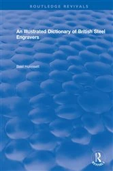 Book cover of An Illustrated Dictionary of British Steel Engravers by Basil Hunnisett