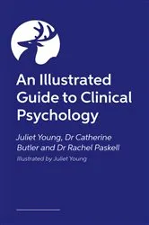 Book cover of An Illustrated Guide to Clinical Psychology by Juliet Young