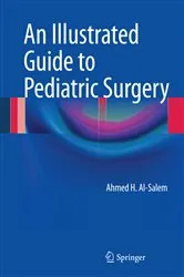 Book cover of An Illustrated Guide to Pediatric Surgery by Unknown