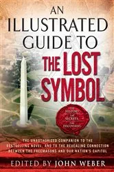 Book cover of An Illustrated Guide to The Lost Symbol by John Weber