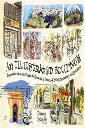 Book cover of An Illustrated Journey by Danny Gregory