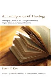 Book cover of An Immigration of Theology by Simon C. Kim