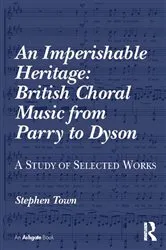 Book cover of An Imperishable Heritage: British Choral Music from Parry to Dyson by Unknown