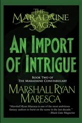 Book cover of An Import of Intrigue by Marshall Ryan Maresca