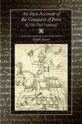 Book cover of An Inca Account of the Conquest of Peru by Titu Cusi Yupanqui