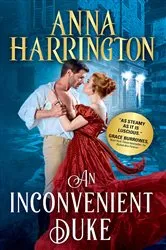 Book cover of An Inconvenient Duke by Anna Harrington