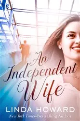 Book cover of An Independent Wife by Linda Howard