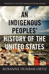 Book cover of An Indigenous Peoples' History of the United States by Roxanne Dunbar-Ortiz