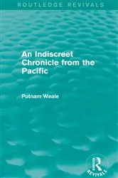 Book cover of An Indiscreet Chronicle from the Pacific by Putnam Weale