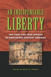 Book cover of An Indispensable Liberty by Mary M. Cronin