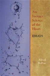 Book cover of An Inexact Science of the Heart by Unknown
