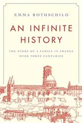 Book cover of An Infinite History (4th ed.) by Emma Rothschild