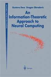Book cover of An Information-Theoretic Approach to Neural Computing by Gustavo Deco