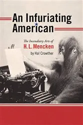 Book cover of An Infuriating American by Hal Crowther
