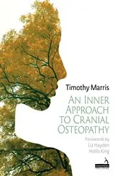 Book cover of An Inner Approach to Cranial Osteopathy by Timothy Marris