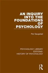Book cover of An Inquiry into the Foundations of Psychology by Per Saugstad