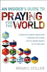 Book cover of An Insider's Guide to Praying for the World by Brian C. Stiller