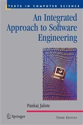 Book cover of An Integrated Approach to Software Engineering (3rd ed.) by Pankaj Jalote