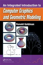 Book cover of An Integrated Introduction to Computer Graphics and Geometric Modeling by Ronald Goldman