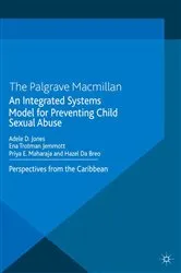 Book cover of An Integrated Systems Model for Preventing Child Sexual Abuse by A. Jones