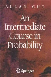 Book cover of An Intermediate Course in Probability by Allan Gut