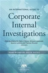 Book cover of An International Guide to Corporate Internal Investigations by Mark Beardsworth