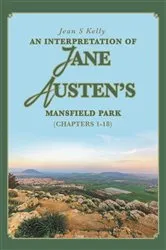 Book cover of An Interpretation of Jane Austen's Mansfield Park by Jean S Kelly