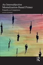 Book cover of An Intersubjective Mentalization-Based Primer by Johann Steinberger