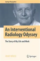 Book cover of An Interventional Radiology Odyssey by Josef Rösch