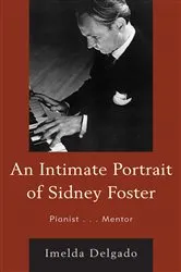 Book cover of An Intimate Portrait of Sidney Foster by Imelda Delgado