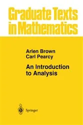Book cover of An Introduction to Analysis by Arlen Brown