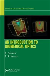 Book cover of An Introduction to Biomedical Optics by Robert Splinter