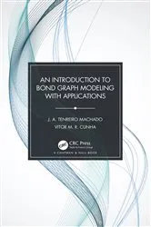 Book cover of An Introduction to Bond Graph Modeling with Applications by J. A. Tenreiro Machado