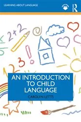 Book cover of An Introduction to Child Language by Carolyn Letts