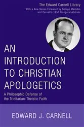Book cover of An Introduction to Christian Apologetics by Edward J. Carnell