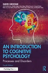 Book cover of An Introduction to Cognitive Psychology (4th ed.) by David Groome