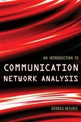 Book cover of An Introduction to Communication Network Analysis by George Kesidis