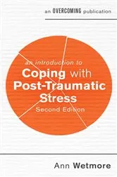 Book cover of An Introduction to Coping with Post-Traumatic Stress, 2nd Edition by Ann Wetmore