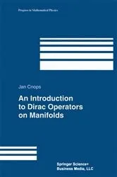 Book cover of An Introduction to Dirac Operators on Manifolds by Unknown