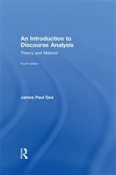 Book cover of An Introduction to Discourse Analysis (4th ed.) by James Paul Gee