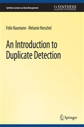 Book cover of An Introduction to Duplicate Detection by Felix Nauman